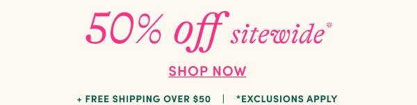 Shop 50% off