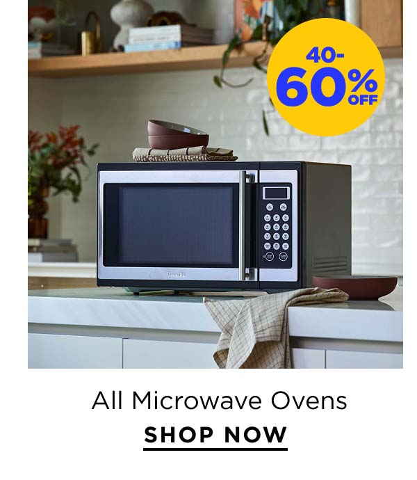 40-60% off All Microwave Ovens