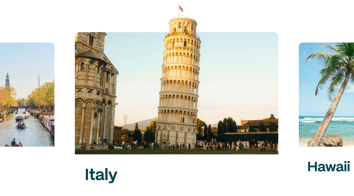 Destinations: Italy and Hawaii