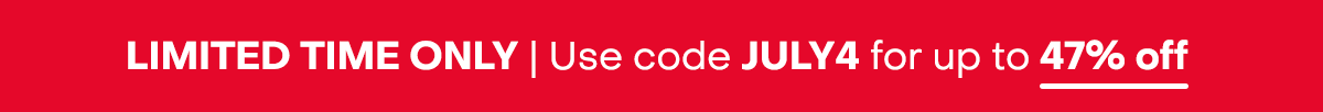 Limited time only | Use code JULY4 for up to 47% off.
