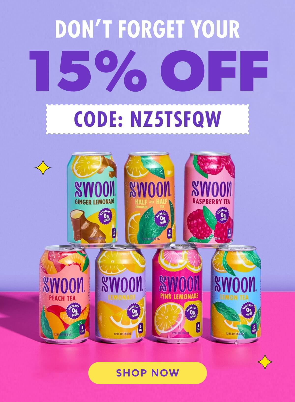 DON'T FORGET YOUR 15% OFF