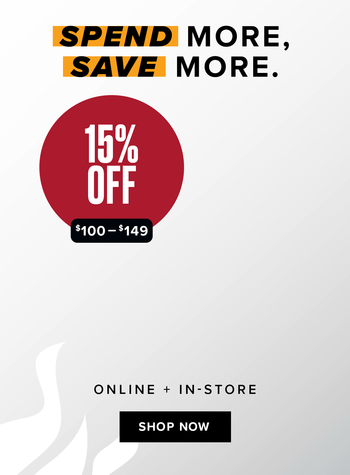 Spend More, Save More | Shop Now