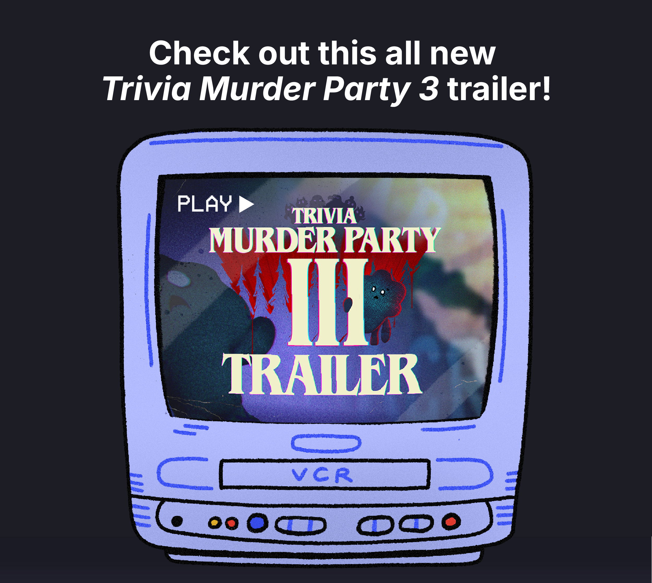 Trivia Murder Party 3 cinematic trailer
