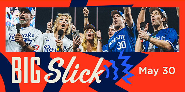 Big Slick May 30
