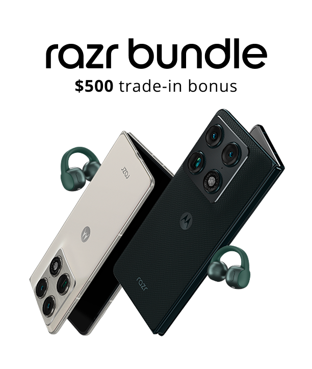 razr bundle and $500 trade-in bonus