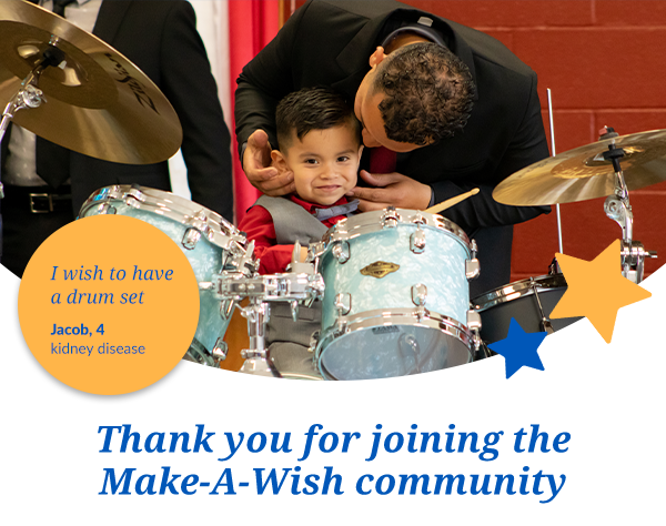Thank you for joining the Make-A-Wish community