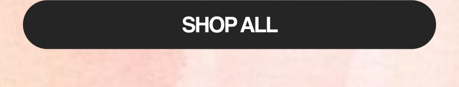 SHOP ALL