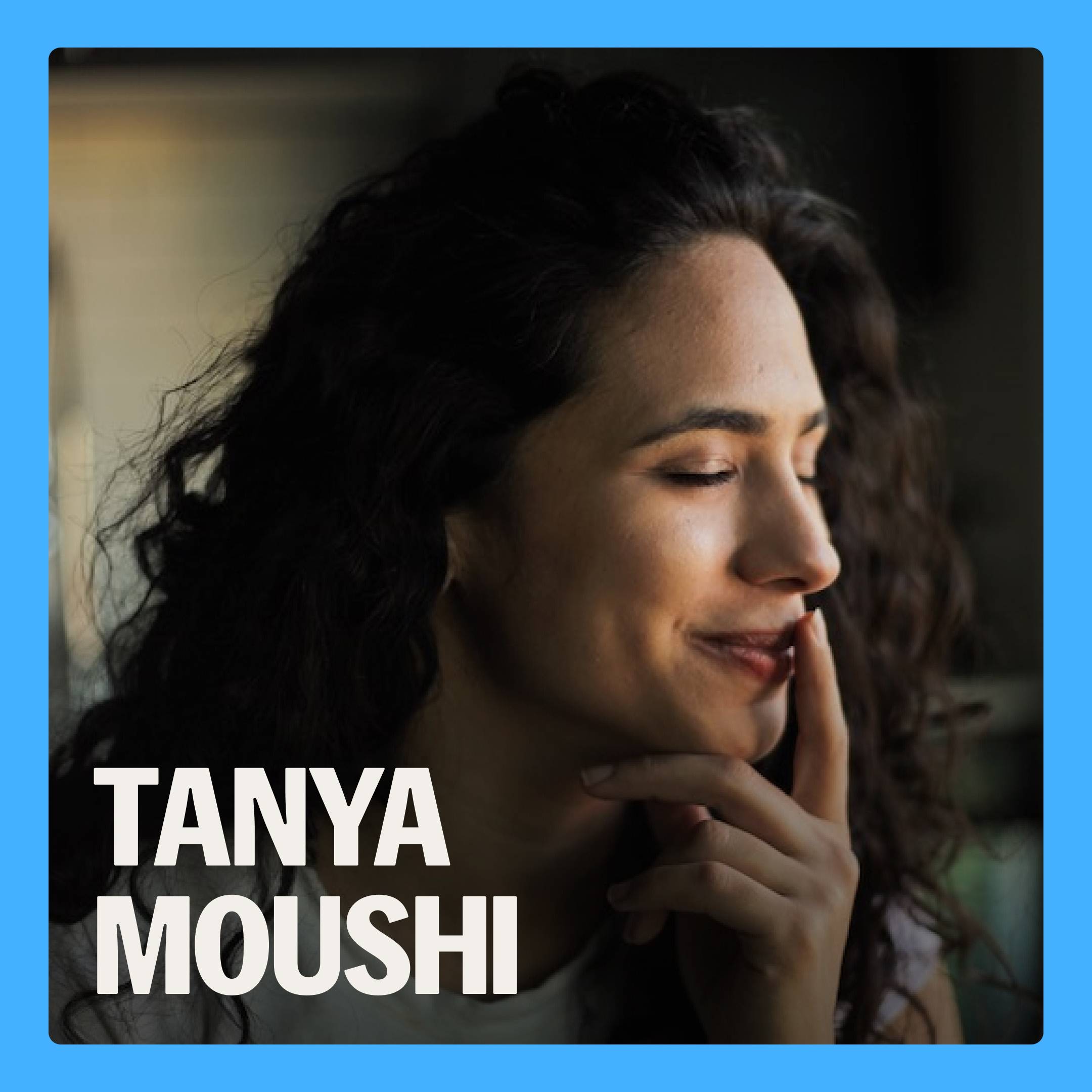  Tanya Moushi 