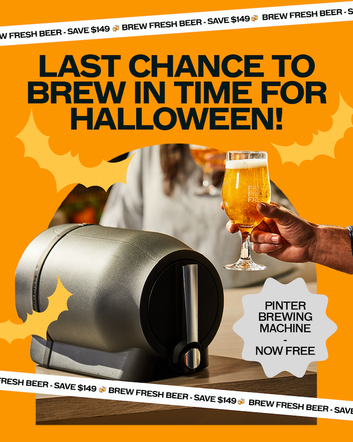 LAST CHANCE TO BREW IN TIME FOR HALLOWEEN!