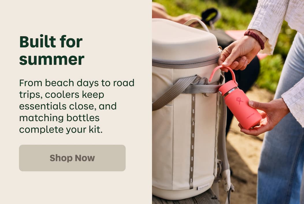 Built for summer. From beach days to road trips, coolers keep essentials close, and matching bottles complete your kit. | Shop Now