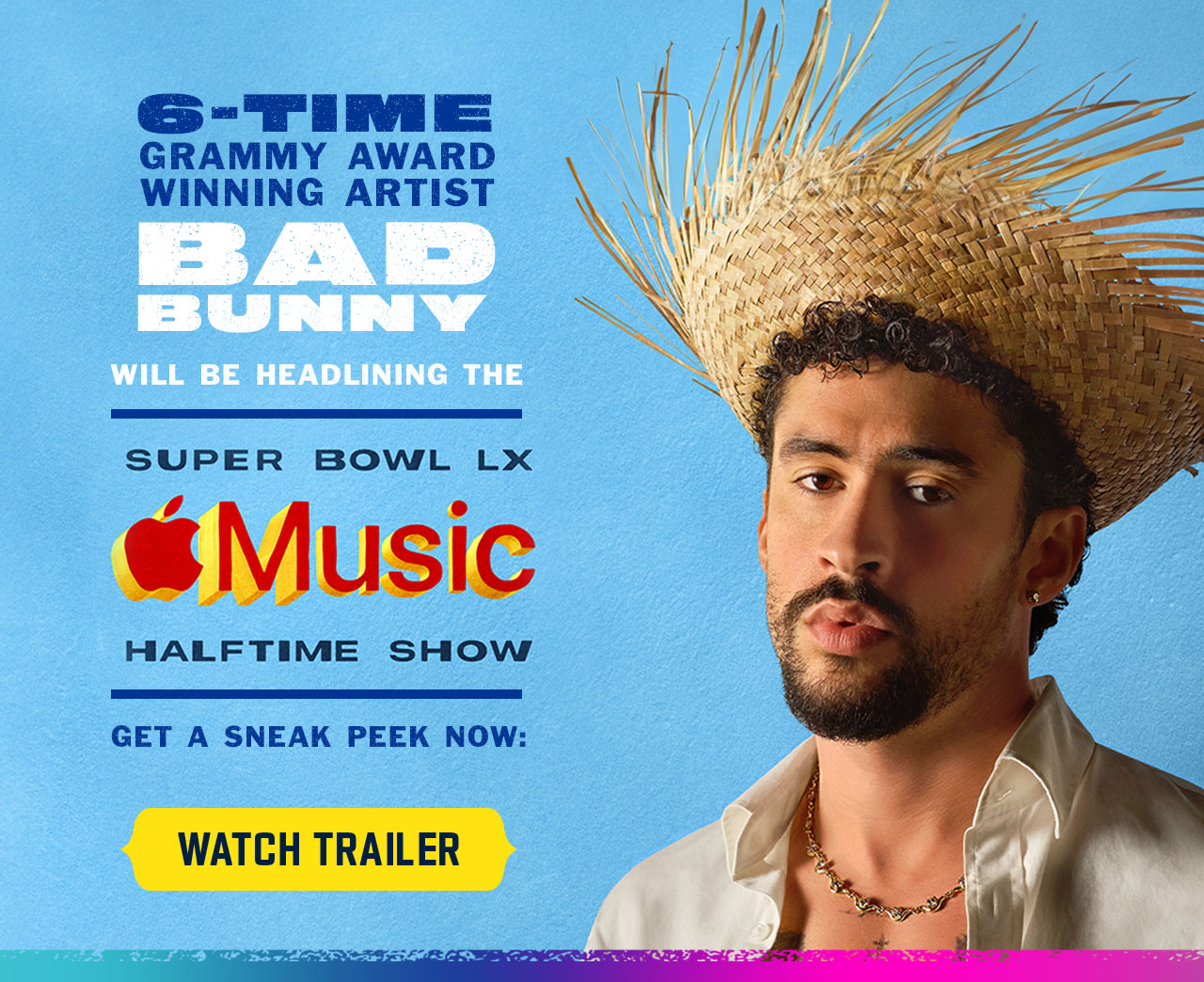 6-Time Grammy Award Winning Artist Bad Bunny Will Be Headlining The Super Bowl LX Apple Music Halftime Show. Get A Sneak Peek Now: Watch Trailer.