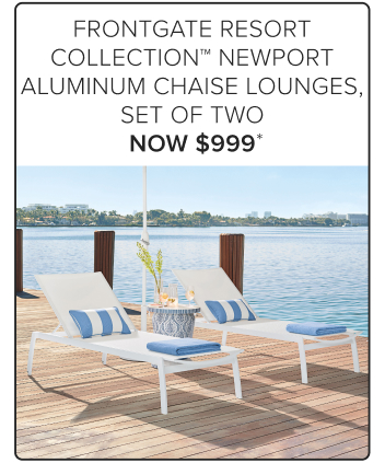 Frontgate Resort Collection Newport Aluminum Chaise Lounges, Set of Two Now $999