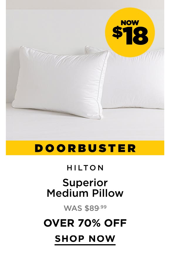 Now $18 Hilton Superior Medium Pillow