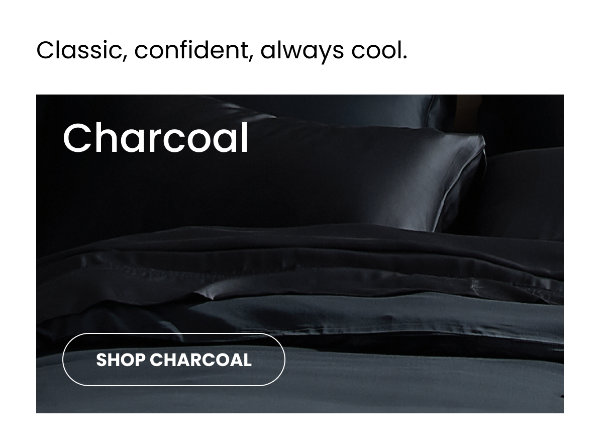 Charcoal, classic, confident, always cool.
