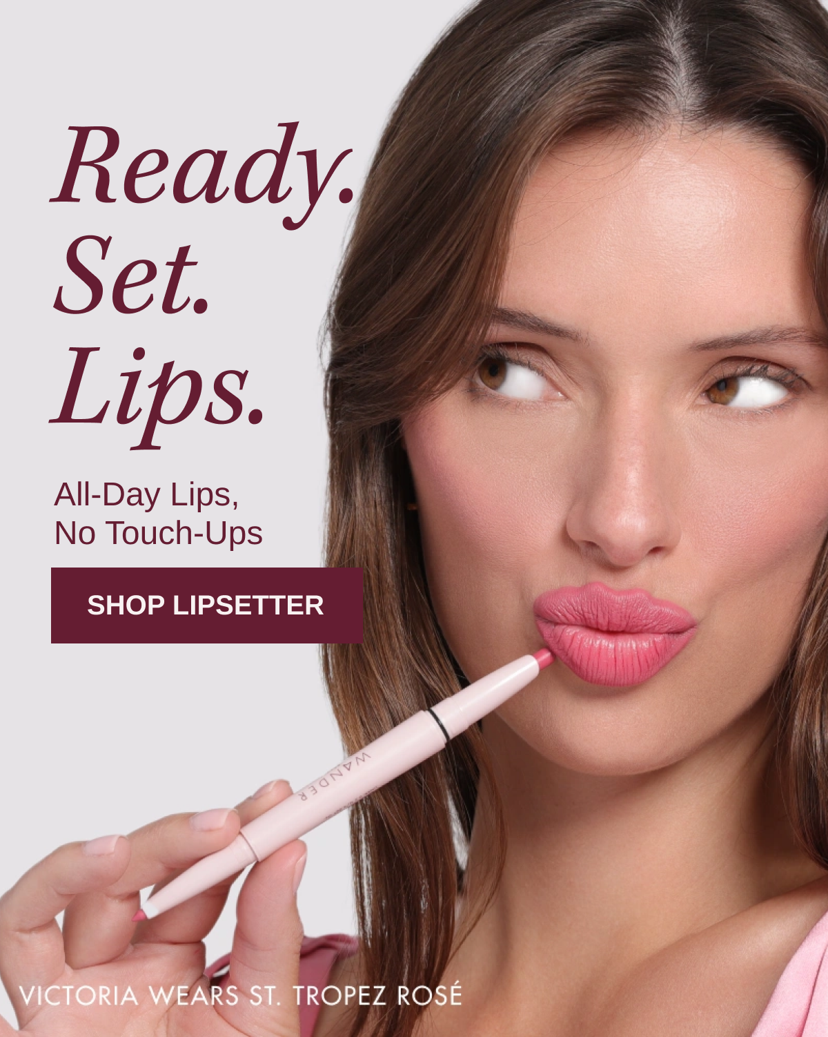 Ready. Set. Lips 