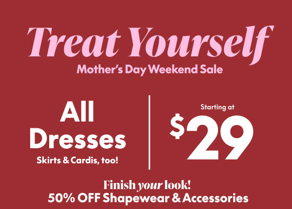 Dresses Staring at $29