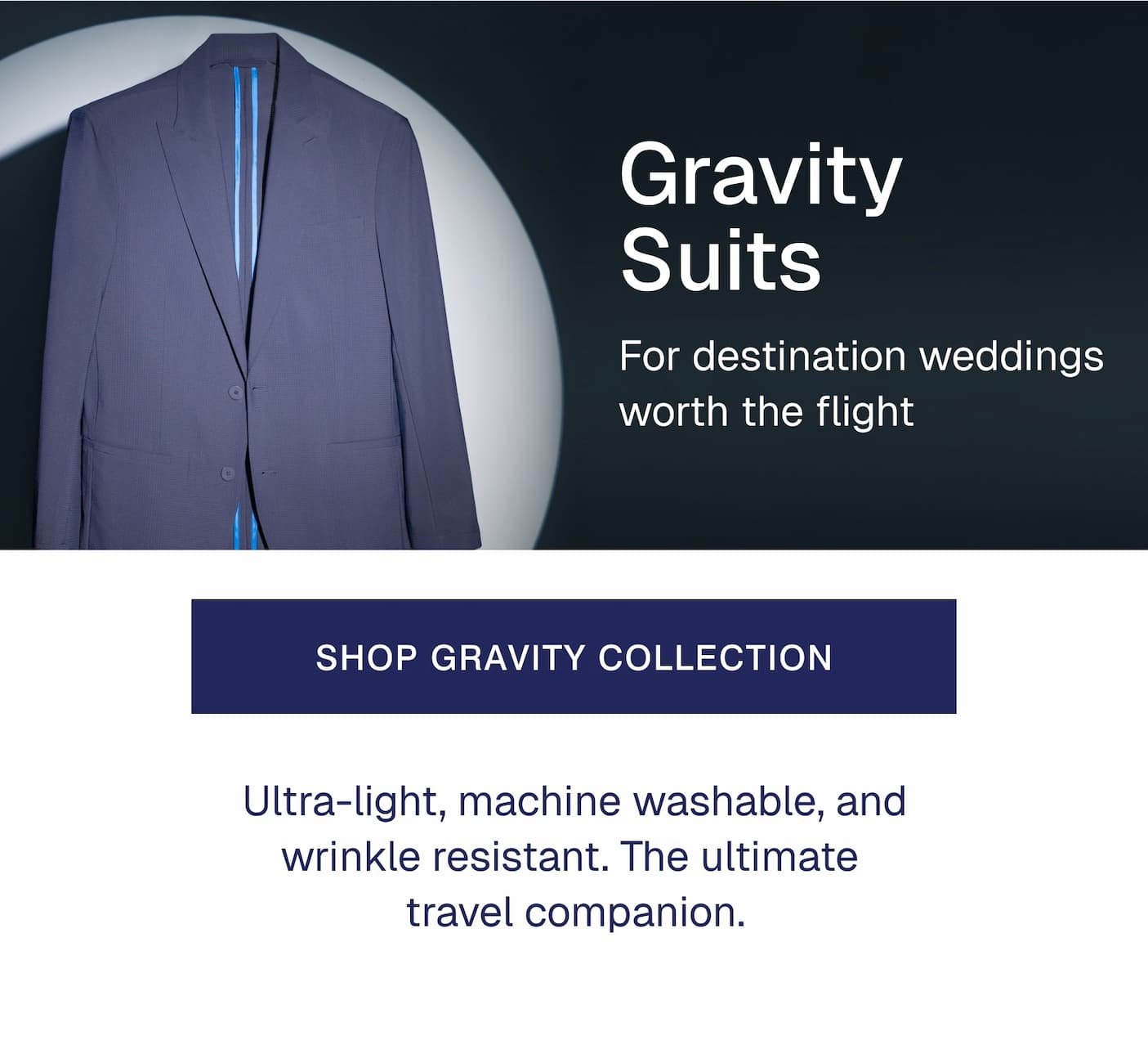 Gravity Suits | ultra-light, machine washable, and wrinkle resistant. The ultimate  travel companion. 