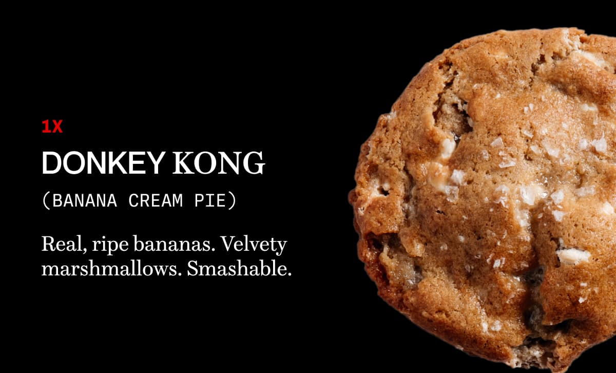 1x donkey kong (banana cream pie) | Real, ripe bananas. Velvety marshmallows. Smashable. 