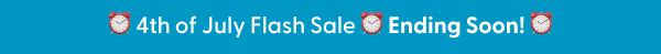 4th of July Flash Sale Ending Soon!