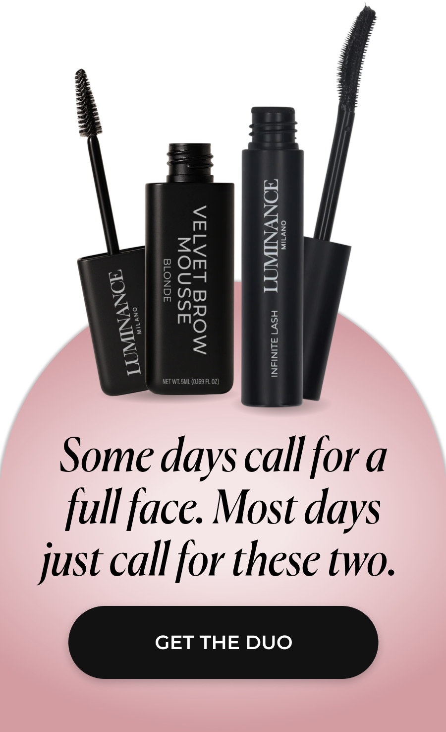 Some days call for a full face. Most days just call for these two. >>SHOP THE DUO<<
