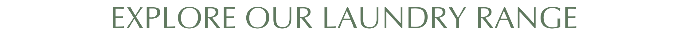 Explore Our Laundry Range