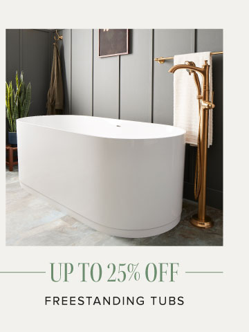 Up to 25% off - Freestanding Tubs