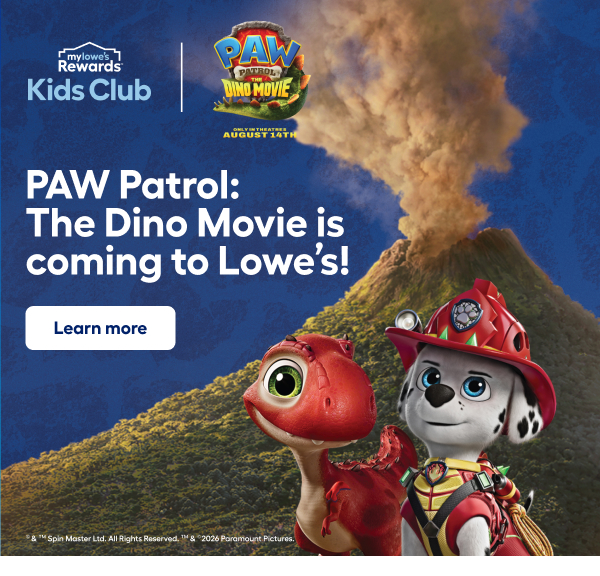 PAW Patrol: The Dino Movie is coming to Lowe’s!