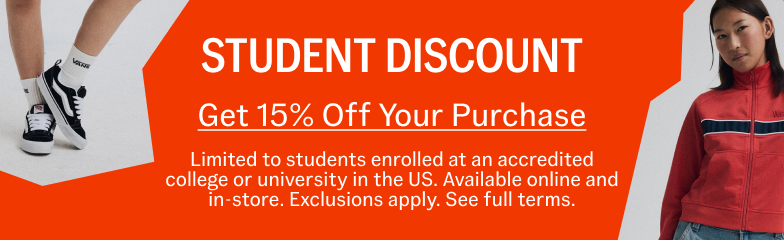 Student DIscount. Get 15% Off Your Purchase. Limited to students enrolled at an accredited college or university in the US. Available online and in-store. Exclusions apply. See full terms.