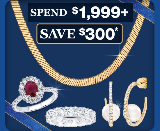 Spend $1,999+ save $300*