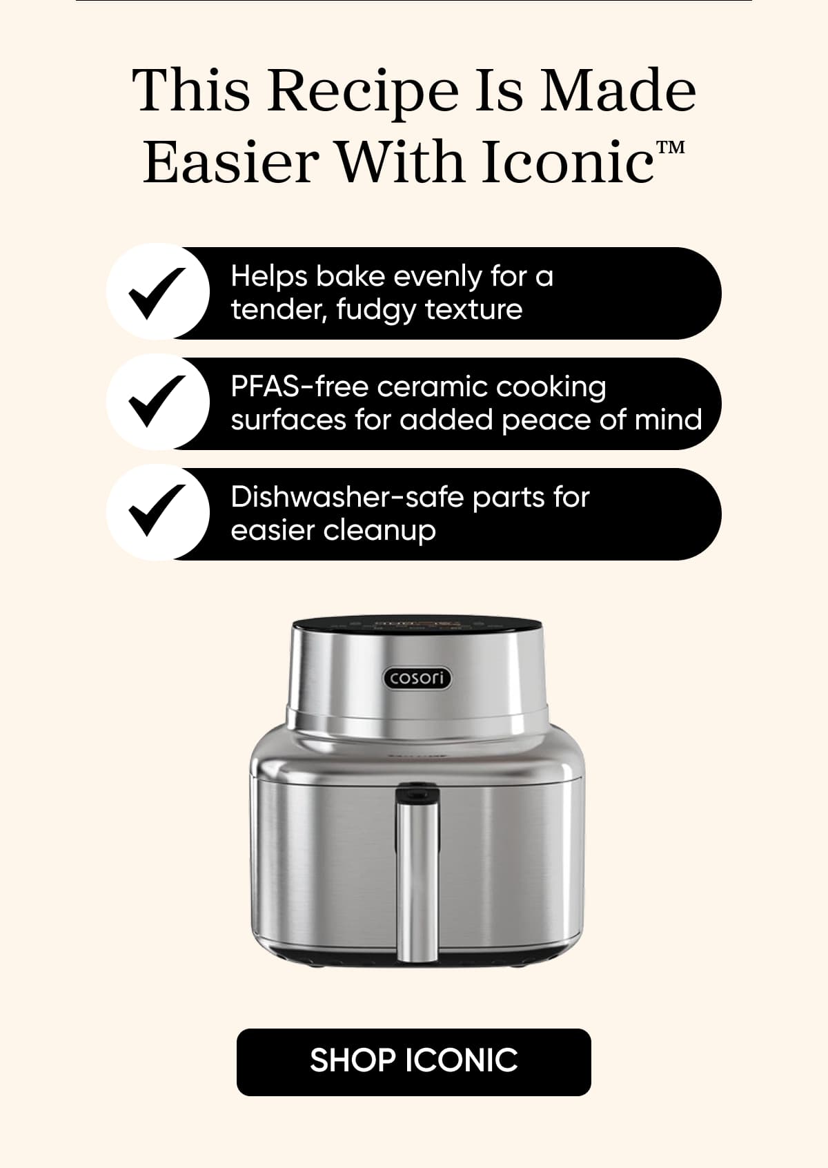This Recipe Is Made Easier With Iconic™