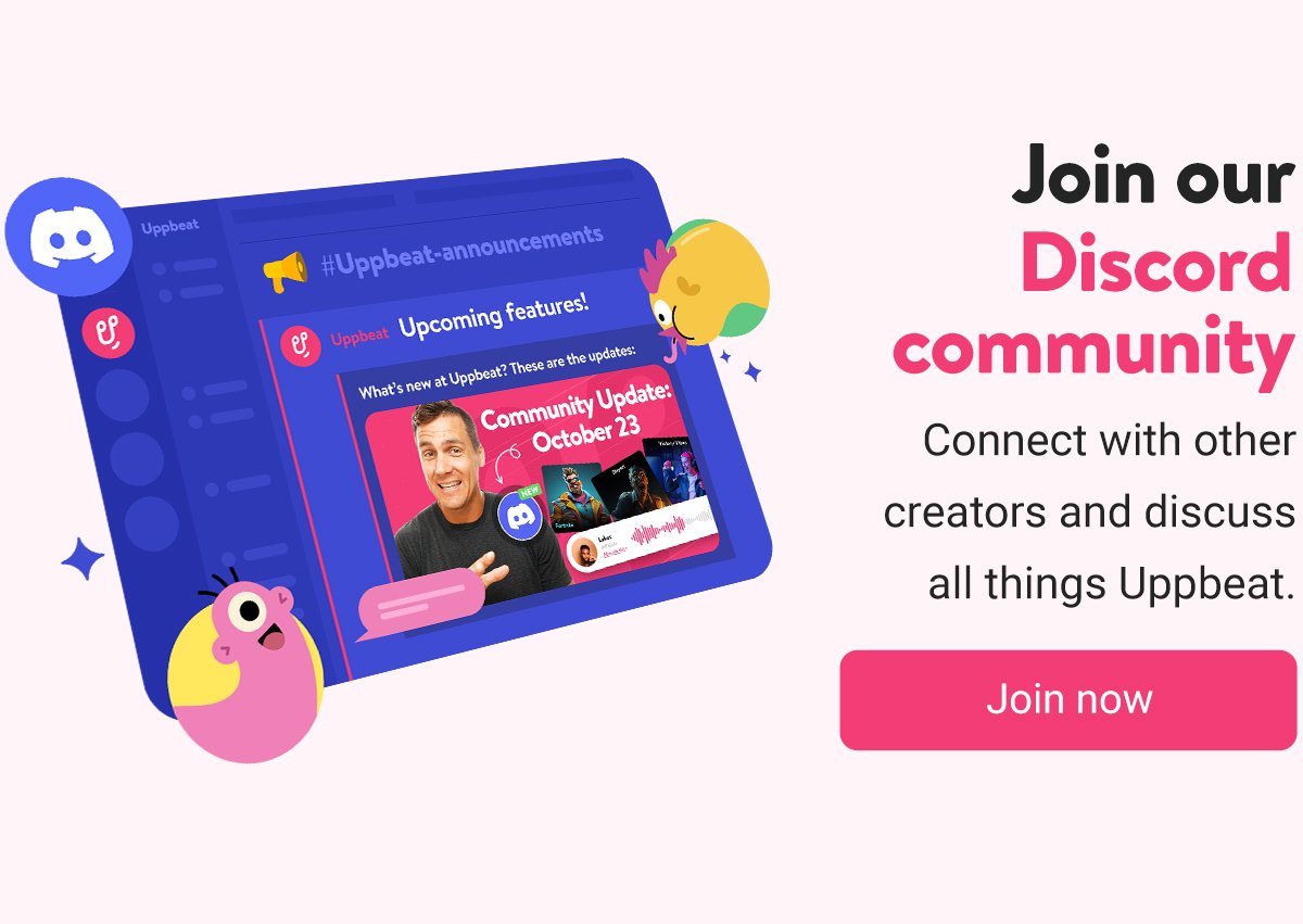 An image of the Uppbeat Discord channel, with text that says 'Join our Discord community' and a button that says 'Join now'.