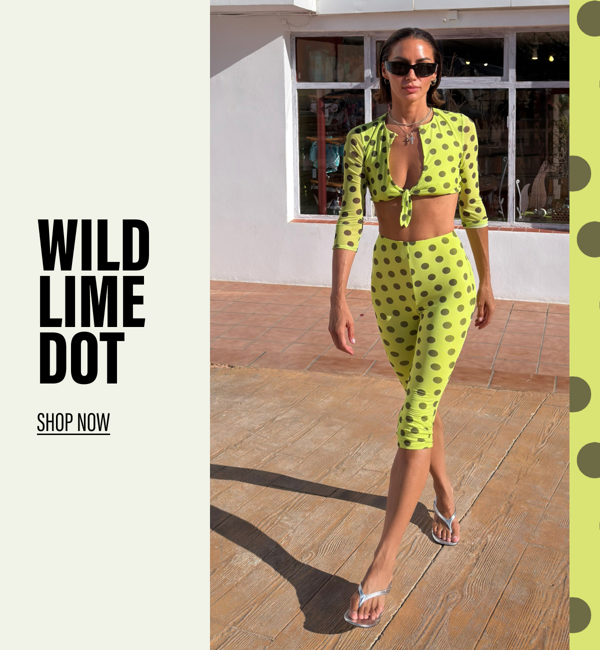 WILD LIME DOT. SHOP NOW. NISHA TOP. GIANNA CAPRI