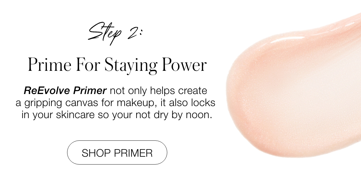 Step 3: Prime For Staying Power