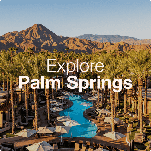 Explore Palm Springs