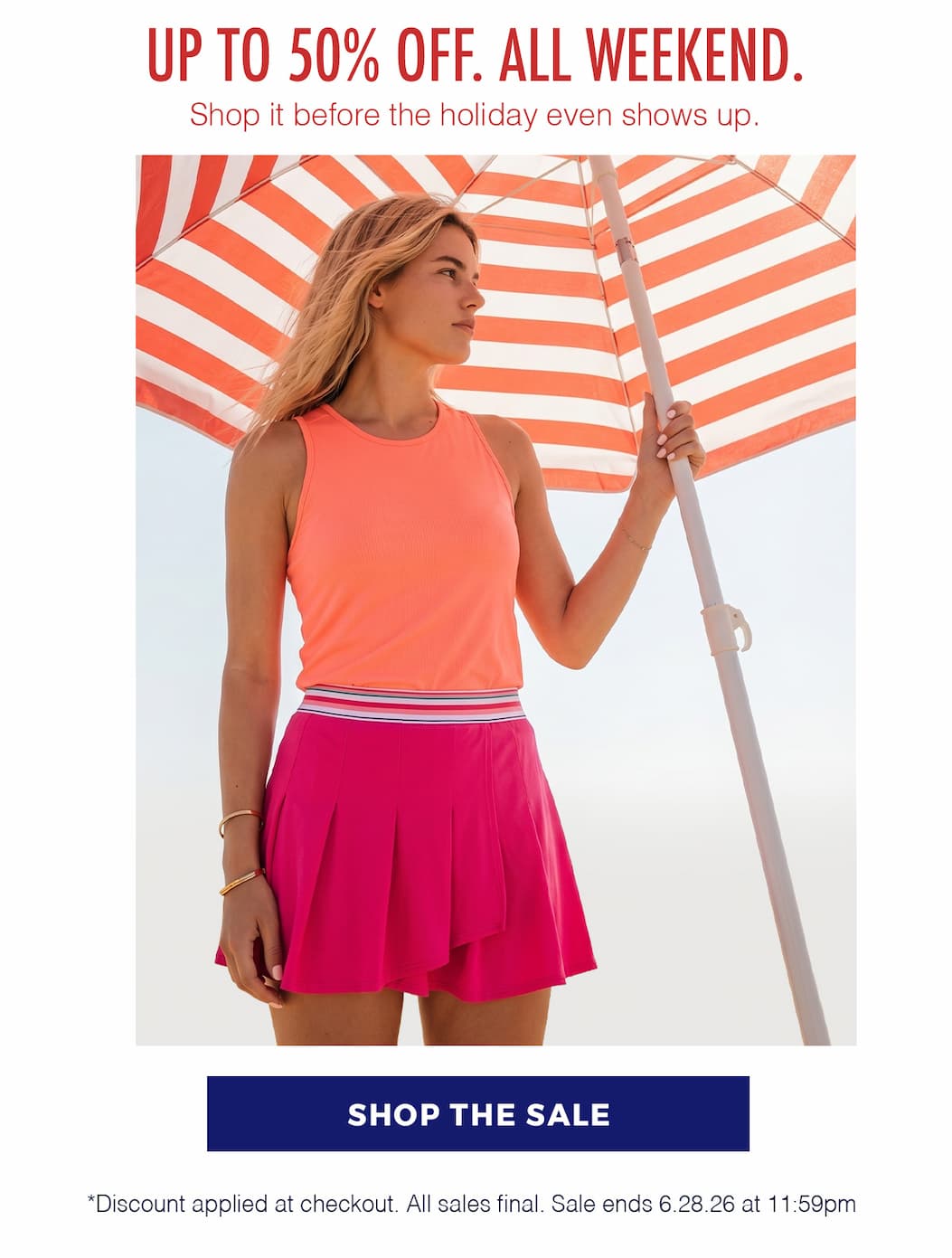 Extra 25% off sale styles. Up to 50% off all weekend.