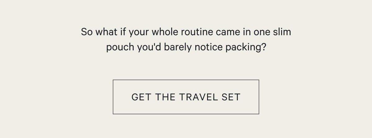 Get the travel set