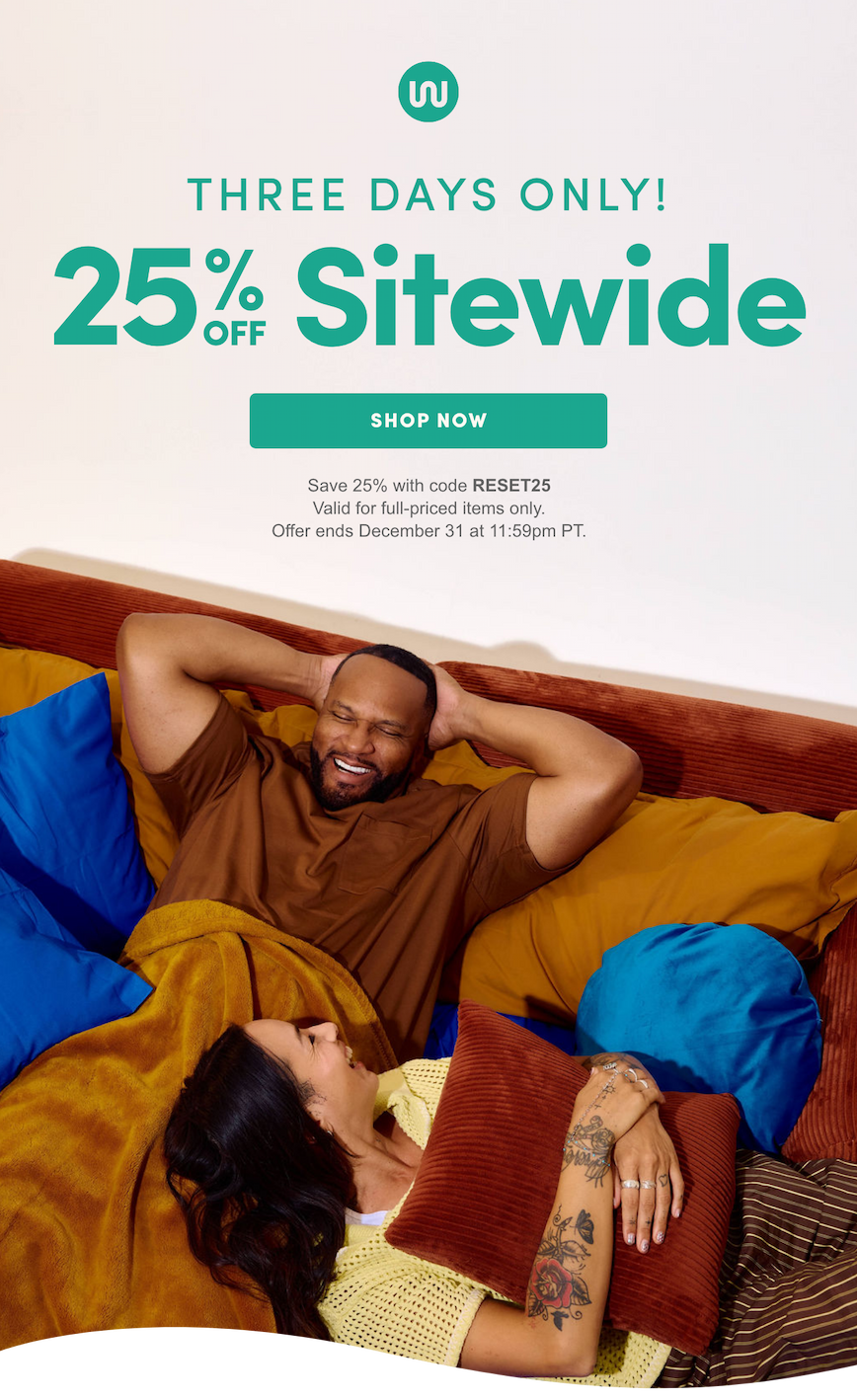 Three Days Only! 25% Off Sitewide. Shop Now.