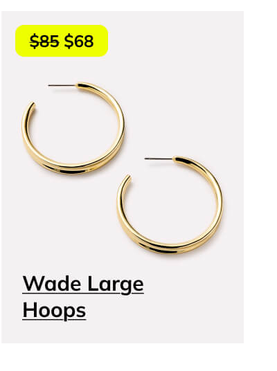 Wade Large Hoops