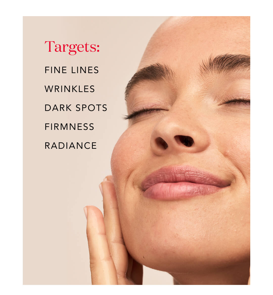 targets: fine lines, wrinkles, dark spots, firmness, radiance