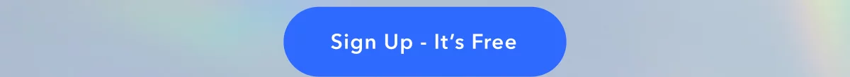 Sign Up - It's Free