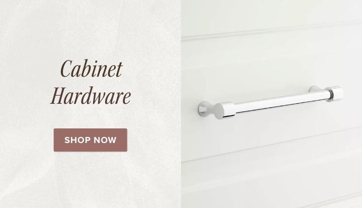 Cabinet Hardware - Shop Now