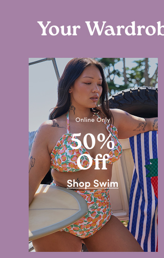 Online Only | Swim 50% Off* | Shop Now >