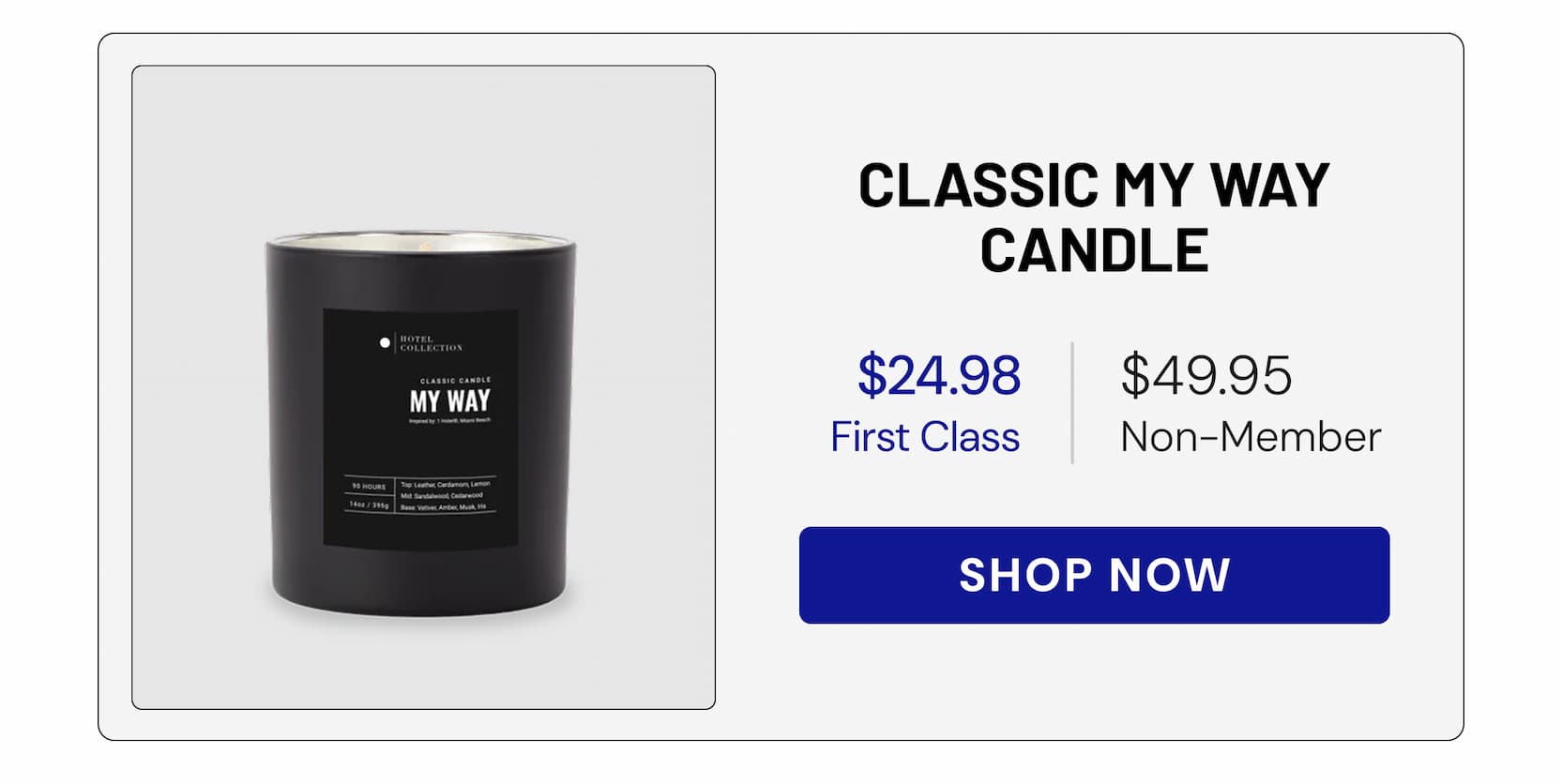CLASSIC MY WAY CANDLE | SHOP NOW