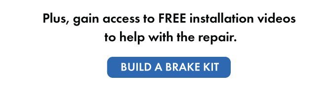 Plus, gain access to FREE installation videos to help with the repair. Build A Brake Kit