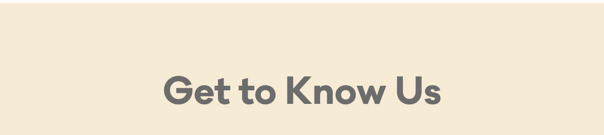 Get to Know US