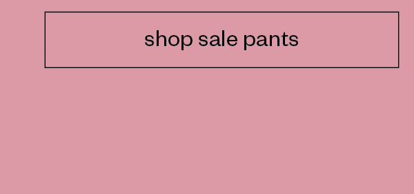Sale pants