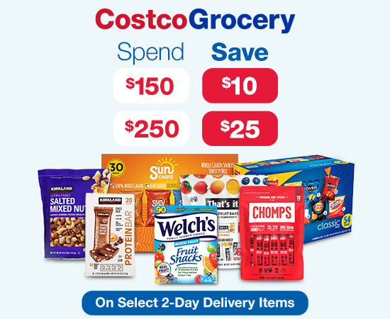 Costco Grocery Spend $150 save $10. Spend $250 save $25 on select 2-day items