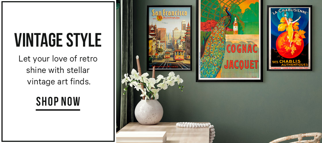 Vintage Style - Let your love of retro shine with stellar vintage art finds.