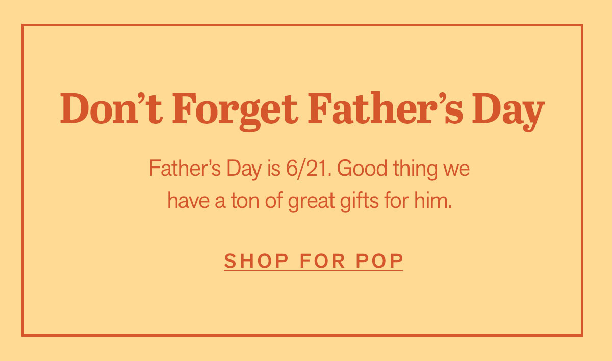 Don't Forget Father's Day