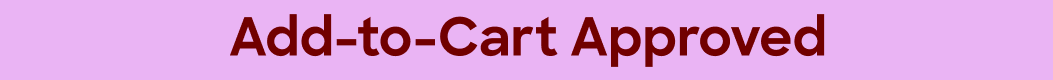 Add-to-Cart Approved
